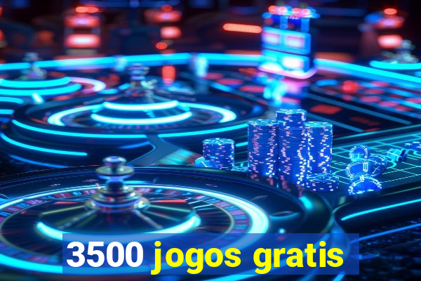 3500 jogos gratis